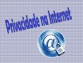 Privacidade na Internet 